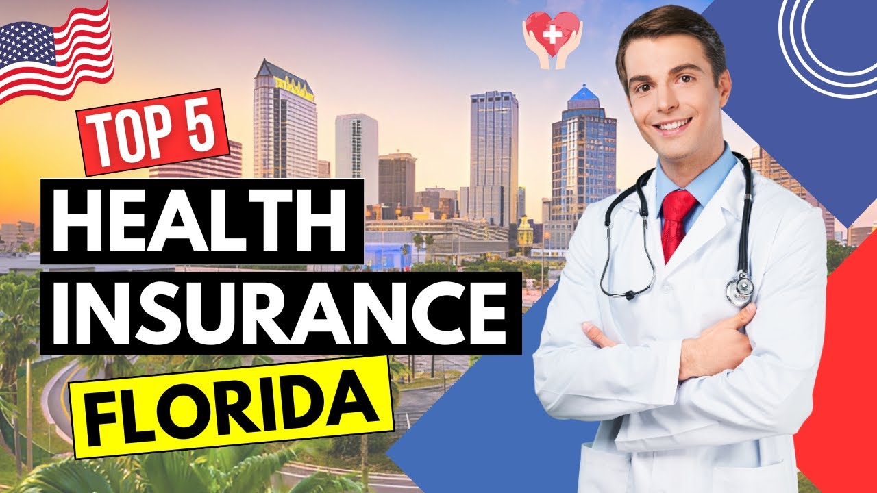 Navigating Florida Health Insurance A Comprehensive Guide